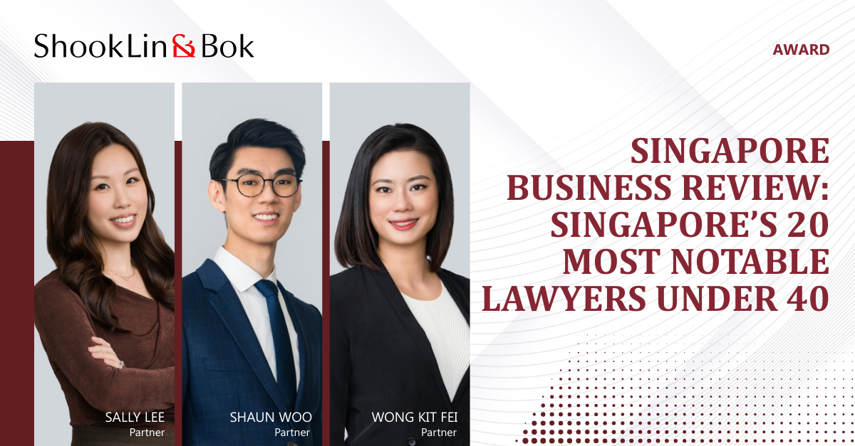 Singapore Business Review Singapore’s 20 Most Notable Lawyers under 40 1