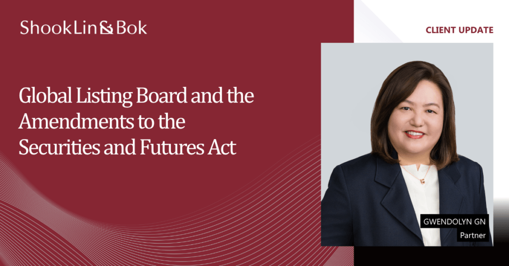 Global Listing Board and the Amendments to the Securities and Futures Act