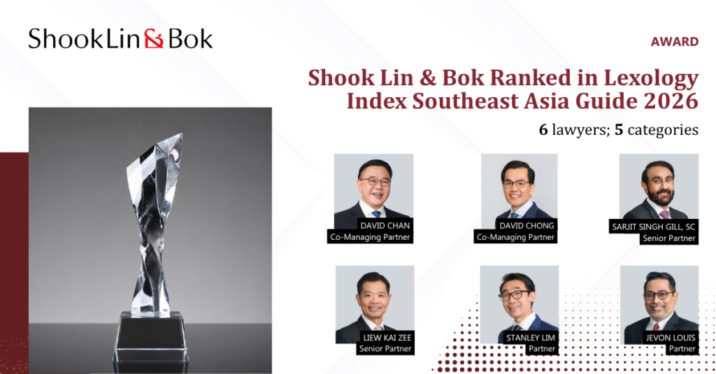 Shook Lin & Bok ranked in Lexology Index Southeast Asia Guide 2026